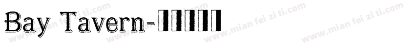 Bay Tavern字体转换